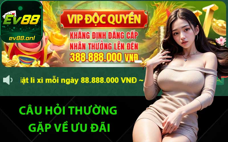 Câu hỏi thường gặp về ưu đãi