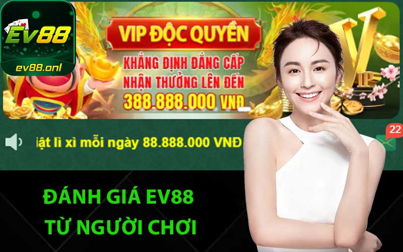 Đánh giá EV88 từ người chơi