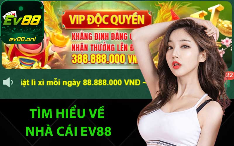 Tìm hiểu về nhà cái EV88