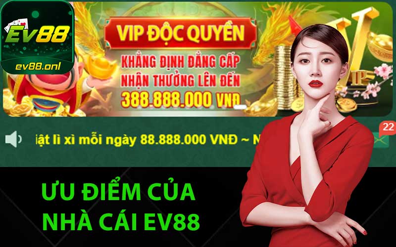 Ưu điểm của nhà cái EV88